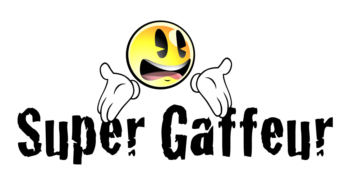 Super Gaffeur